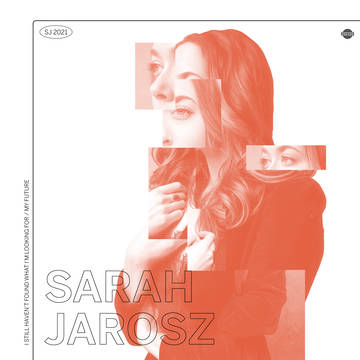 SARAH JAROSZ / I STILL HAVEN'T FOUND WHAT I'M LOOKING FOR / MY FUTURE [12"]RSD_DROPS_2021_0612