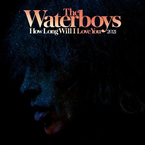 WATERBOYS / ウォーターボーイズ / HOW LONG WILL I LOVE YOU (2021 REMIX) [12"]RSD_DROPS_2021_0717