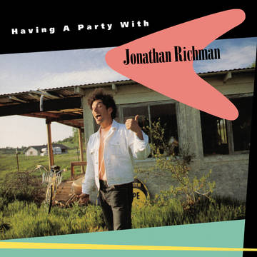 HAVING A PARTY WITH JONATHAN RICHMAN [LP]RSD_DROPS_2021_0612 