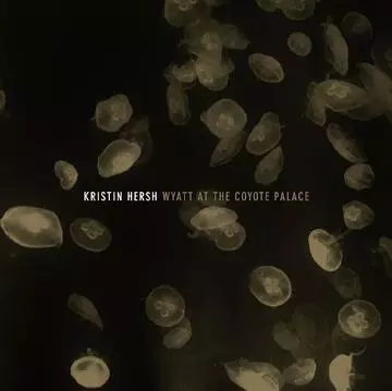 KRISTIN HERSH / クリスティン・ハーシュ / WYATT AT THE COYOTE PALACE [2LP]RSD_DROPS_2021_0612