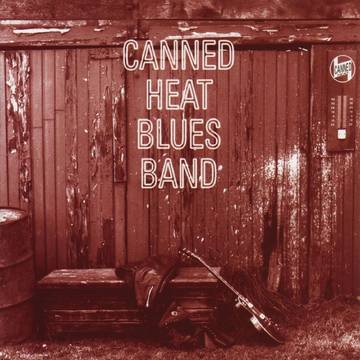 CANNED HEAT / キャンド・ヒート / CANNED HEAT BLUES BAND [LP]RSD_DROPS_2021_0612