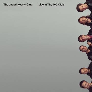 JADED HEARTS CLUB / LIVE AT THE 100 CLUB [LP]RSD_DROPS_2021_0612