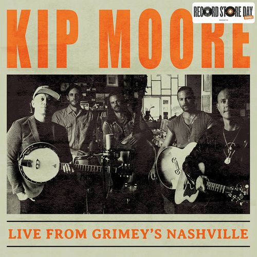 KIP MOORE / LIVE FROM GRIMEY'S NASHVILLE [LP]RSD_DROPS_2021_0717