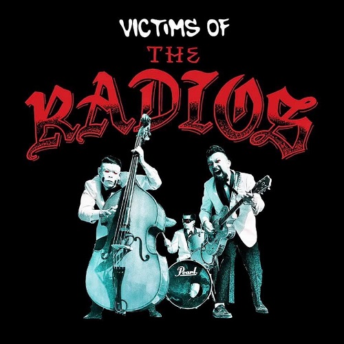 THE RADIOS / Victims of The Radios