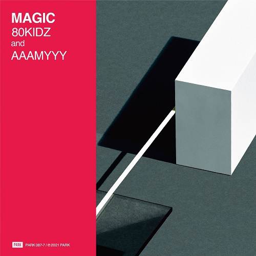 80KIDZ / Magic feat.AAAMYYY / Magic tofubeats Remix (7")
