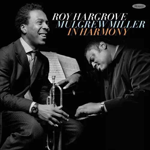 ROY HARGROVE & MULGREW MILLER / ロイ・ハーグローヴ&マルグリュー・ミラー / IN HARMONY