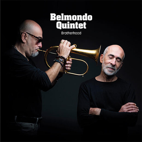 BELMONDO QUINTET / ベルモンド・クインテット / Brotherhood