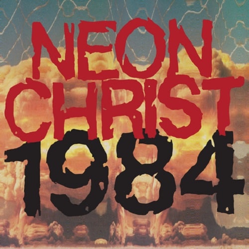 NEON CHRIST / ネオンクライスト / 1984 (LP)