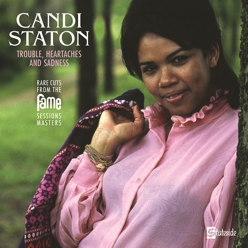 CANDI STATON / キャンディ・ステイトン / TROUBLE, HEARTACHES & SADNESS (THE LOST FAME SESSIONS MASTERS) (LP)