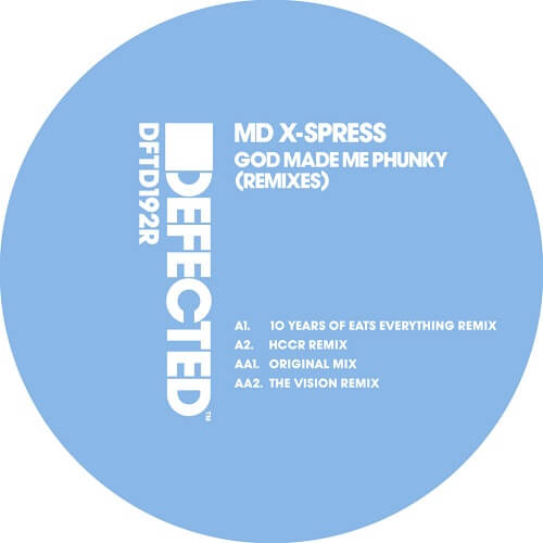 MD X-SPRESS / GOD MADE ME PHUNKY (REMIXES) (EATS EVERYTHING / HARRY ROMERO / THE VISION REMIXES)