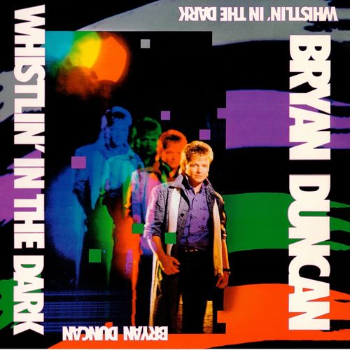 BRYAN DUNCAN / ブライアン・ダンカン / WHISTLIN' IN THE DARK (CD)