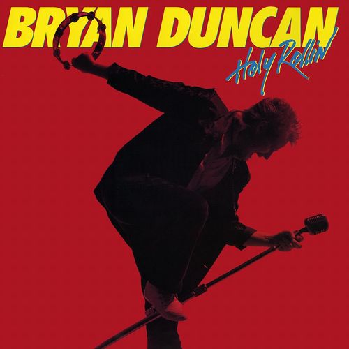 BRYAN DUNCAN / ブライアン・ダンカン / HOLY ROLLIN' (CD)