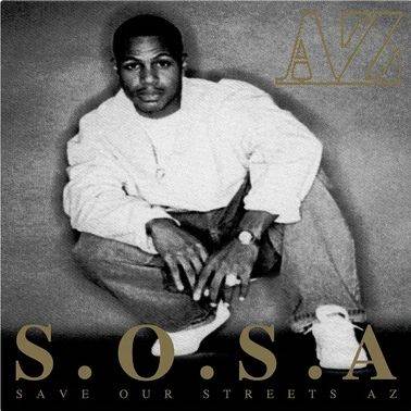 AZ / S.O.S.A. (SAVE OUR STREETS AZ) "LP"