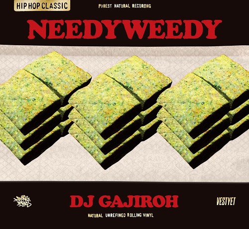 DJ GAJIROH / NEEDYWEEDY