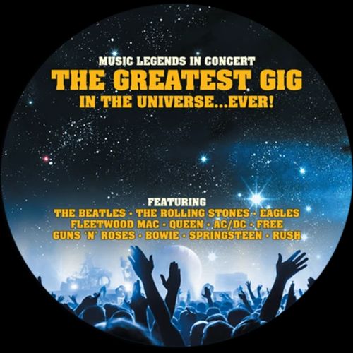 V.A. / THE GREATEST GIG IN THE UNIVERSE... EVER! (PICTURE DISC)