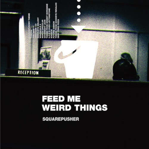 SQUAREPUSHER / スクエアプッシャー / FEED ME WEIRD THINGS (CD)