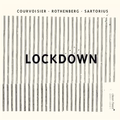 COURVOISIER / ROTHENBERG / SARTORIUS / Lockdown