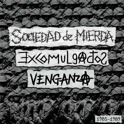 SOCIEDAD DE MIERDA : EXCOMULGADOS : VENGANZA / 3WAY SPLIT