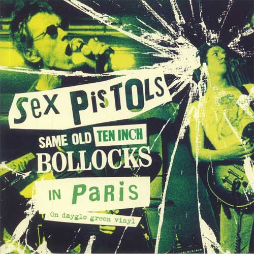 SEX PISTOLS / セックス・ピストルズ / SAME OLD TEN INCH BOLLOCKS IN PARIS (10"*2)