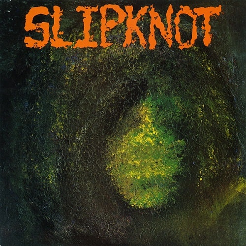 SLIPKNOT (PUNK) / SLIPKNOT (7"/GREEN VINYL)