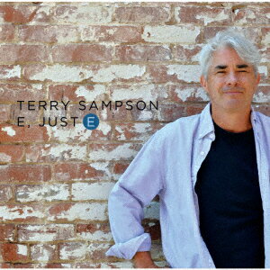 TERRY SAMPSON / テリー・サンプソン / E・ジャスト・E
