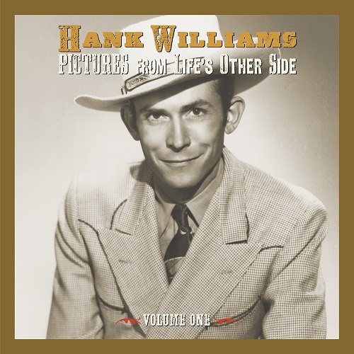 HANK WILLIAMS / ハンク・ウィリアムズ / PICTURES FROM LIFE'S OTHER SIDE VOL.1