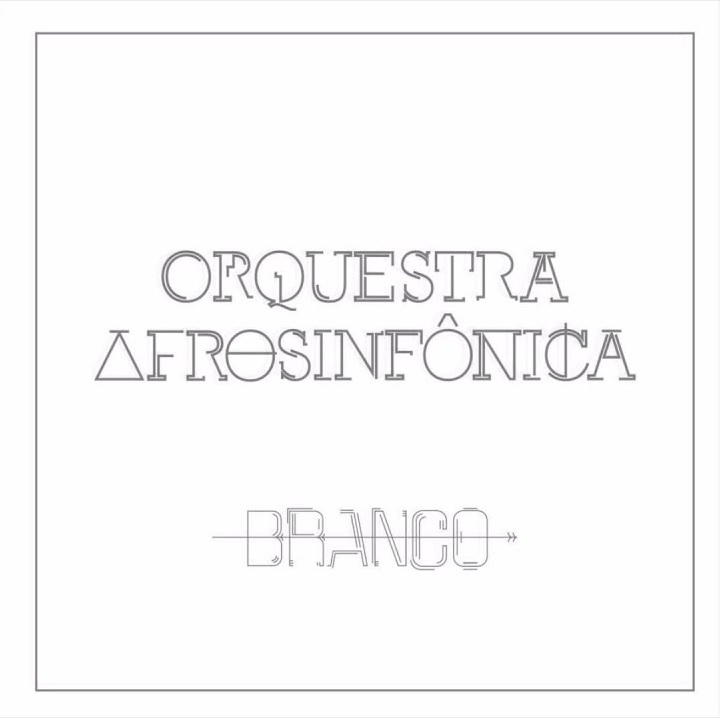 ORQUESTRA AFROSINFONICA / オルケストラ・アフロシンフォニカ / BRANCO