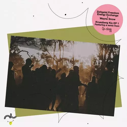 ZEITGEIST FREEDON EANERGY EXCHANGE + WAYNE SNOW / KRUZEBERG KIX EP 1 (GE-OLOGY REMIX)