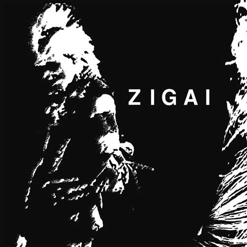 ZIGAI / ZIGAI
