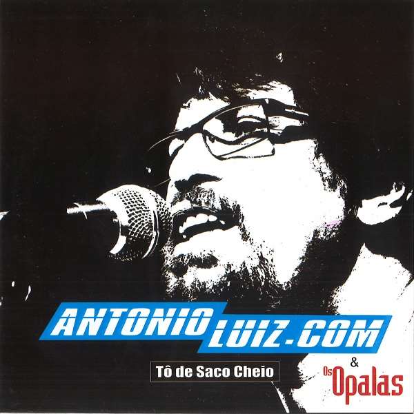 ANTONIO LUIZ & OS OPALAS / アントニオ・ルイス & オス・オパーラス / TO DE SACO CHEIO