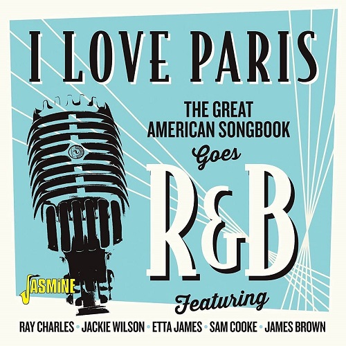 V.A. (JASMINE) / I LOVE PARIS - THE GREAT AMERICAN SONGBOOK GOES R&B (CD-R)