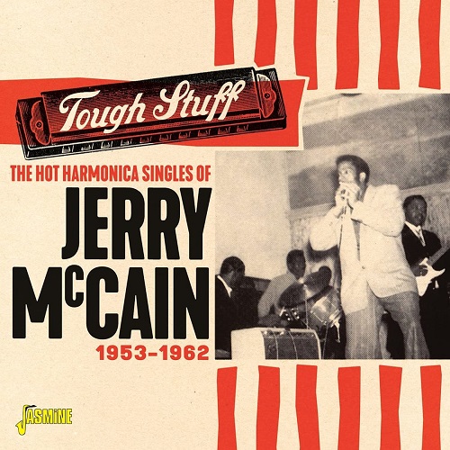 JERRY MCCAIN AND HIS UPSTARTS / ジェリー・マッケイン / HOT HARMONICA SINGLES OF JERRY MCCAIN TOUGH STUFF 1953-1962