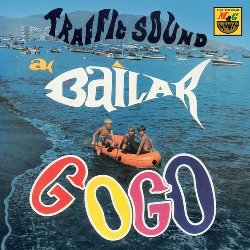 TRAFFIC SOUND / トラフィック・サウンド / A BAILAR GO-GO (7")