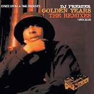 DJ PREMIER / DJプレミア / GOLDEN YEARS THE REMIXES 1993-2000
