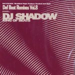 DJ SHADOW / DJシャドウ / DEF BEAT REMIXES VOL.8 (CD)