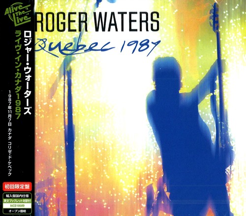 ROGER WATERS / ロジャー・ウォーターズ / QUEBEC 1987 / ライヴ・イン・カナダ1987