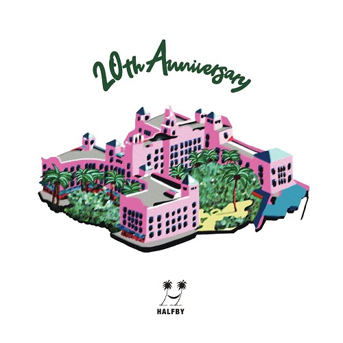 HALFBY / ハーフビー / 20th Anniversary