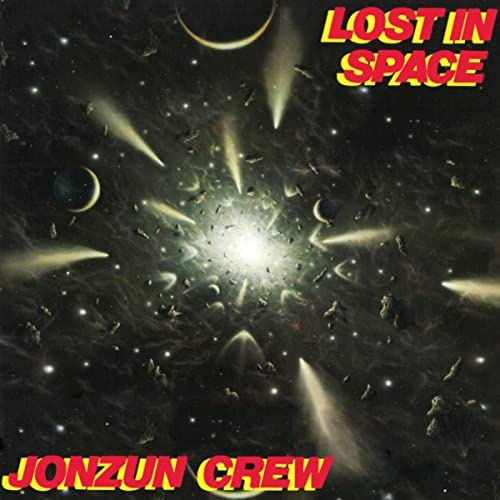 JONZUN CREW / LOST IN SPACE