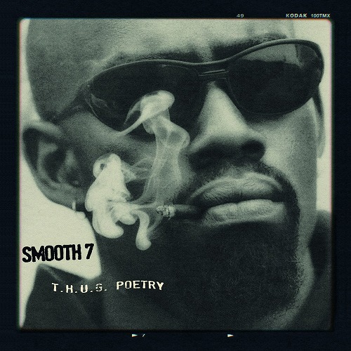 SMOOTH 7 / T.H.U.G. POETRY "CD"