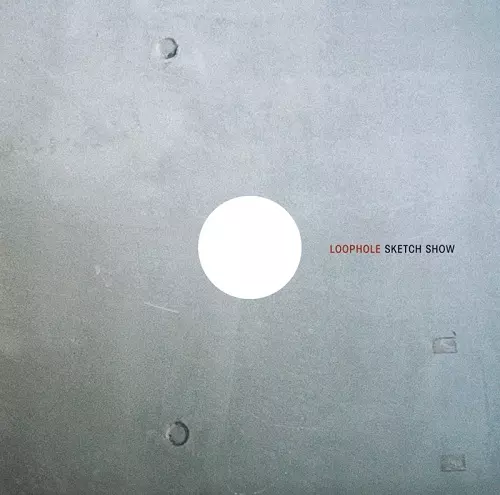 SKETCH SHOW / スケッチ・ショウ / LOOPHOLE(LP)