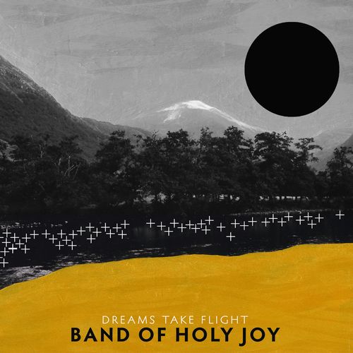 BAND OF HOLY JOY / バンド・オブ・ホリー・ジョイ / DREAMS TAKE FLIGHT (LP)