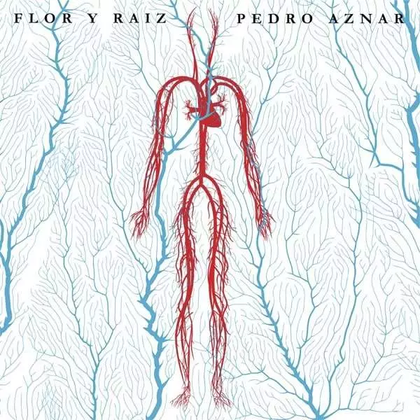 PEDRO AZNAR / ペドロ・アスナール / FLOR Y RAIZ