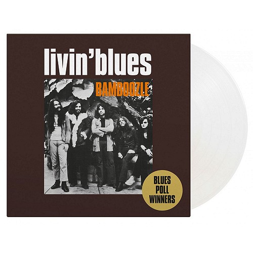 LIVIN' BLUES / BAMBOOZLE: LIMITED EDITION OF 750 INDIVIDUALLY NUMBERED COPIES ON WHITE COLOURED VINYL - 180g LIMITED VINYL