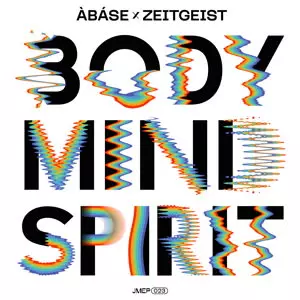 ABASE & ZIGGY ZEITGEIST / BODY MIND SPIRIT EP