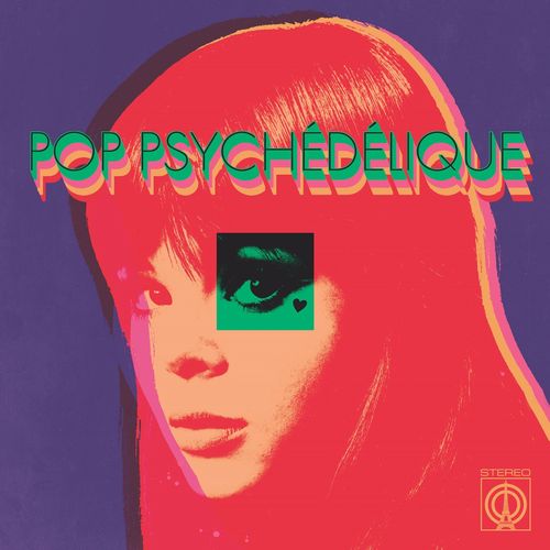 V.A. (PSYCHE) / POP PSYCHEDELIQUE (THE BEST OF FRENCH PSYCHEDELIC POP 1964-2019) (CD)