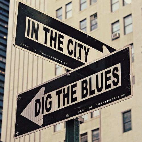DIG THE BLUES / IN THE CITY