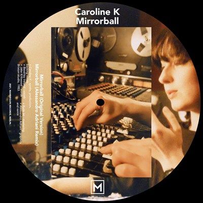 CAROLINE K / MIRRORBALL (PICTURE DISC)