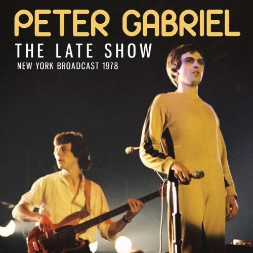 THE LATE SHOW/PETER GABRIEL/ピーター・ガブリエル｜PROGRESSIVE  ROCK｜ディスクユニオン・オンラインショップ｜diskunion.net