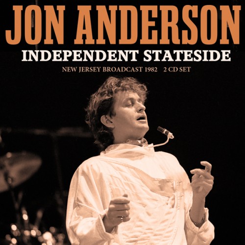JON ANDERSON / ジョン・アンダーソン / INDEPENDENT STATESIDE