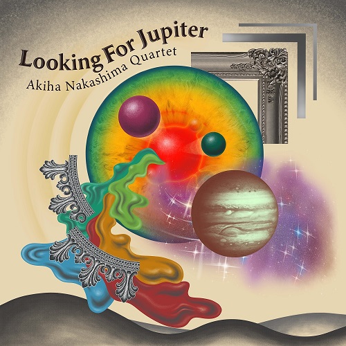 AKIHA NAKASHIMA / 中島朱葉 / Looking For Jupiter